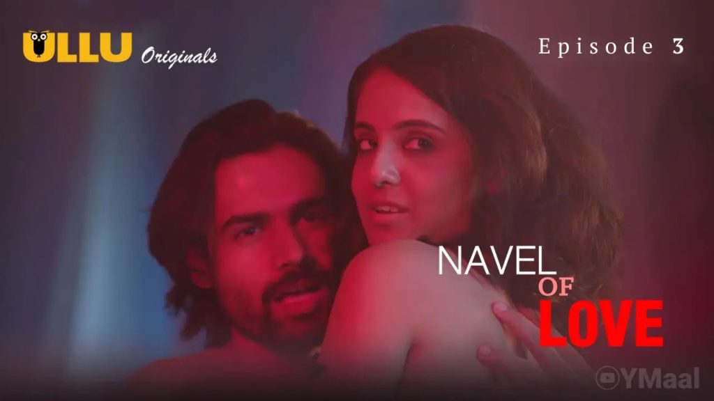Antara Banerjee Navel Of Love Episode 3