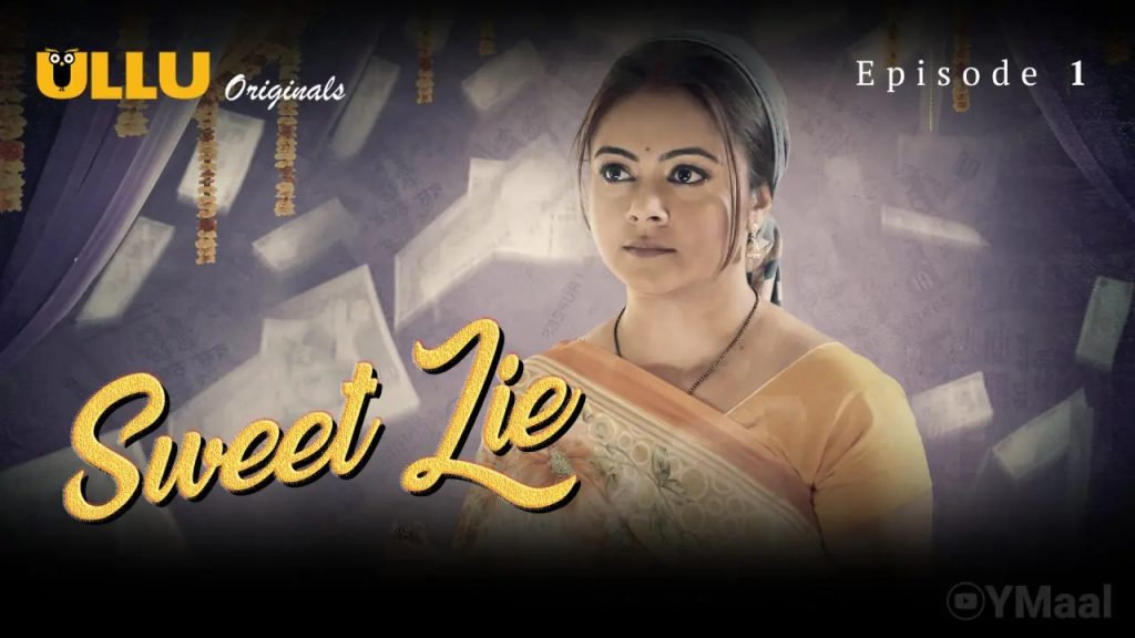 Sweet Lie Episode 1: Adult Hindi Web Series with Devoleena Bhattacharjee