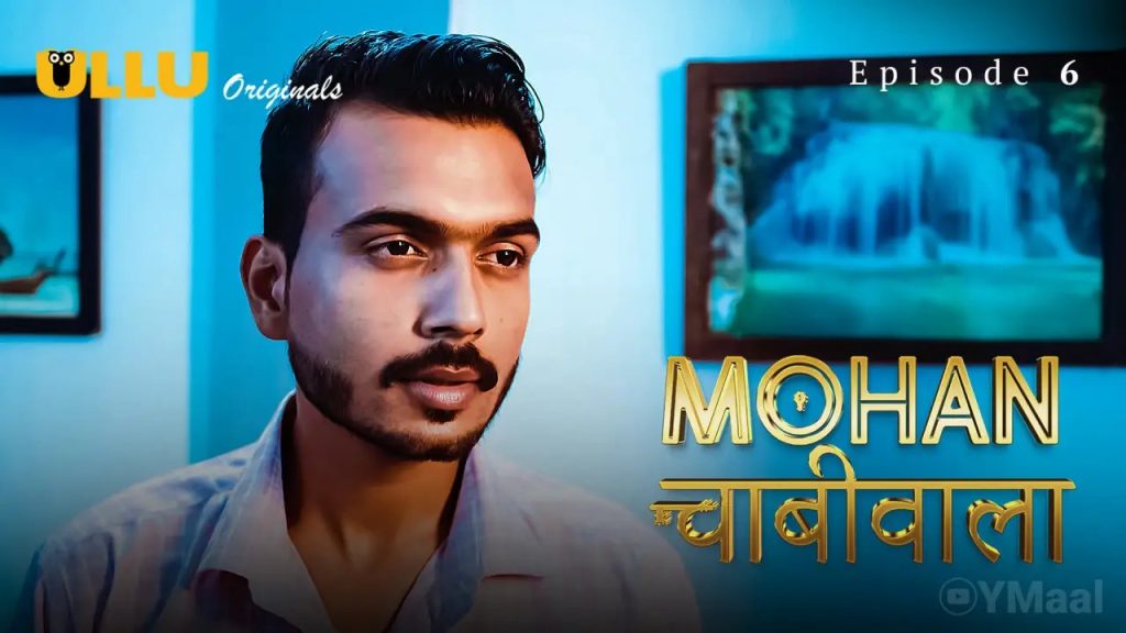 Ekta More Mohan Chabhiwala Episode 6