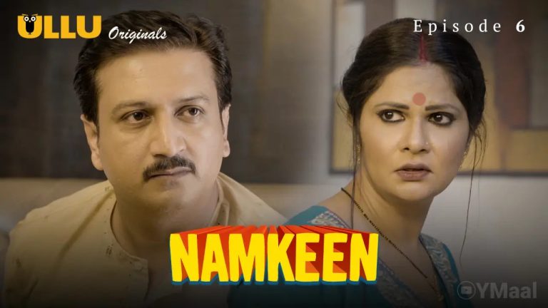 Namkeen Episode 6 Namkeen Episode 6 - Uncutmaza