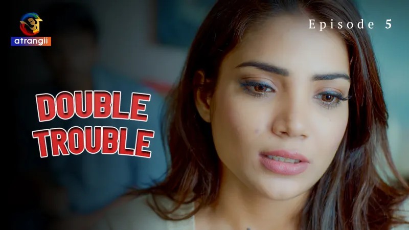 Nehal Vadoliya Double Trouble Episode 5