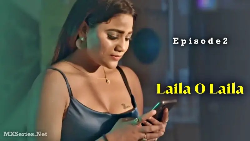 Muskaan Agrawal Laila O Laila Episode 2