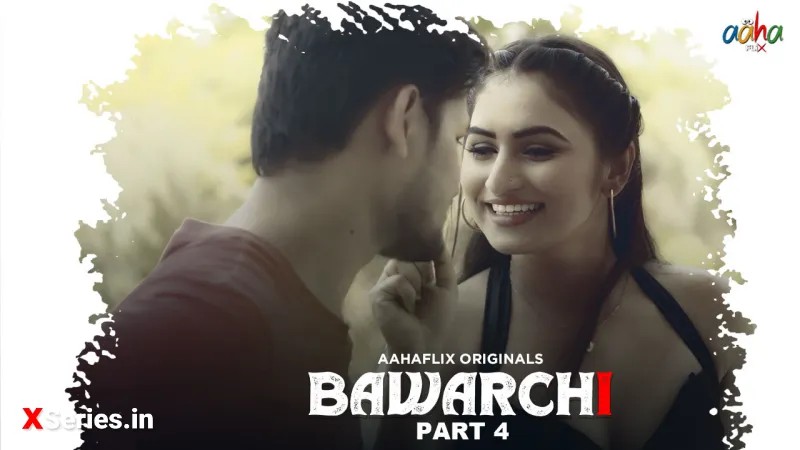 Bawarchi Episode 4 » » AahaFlix » Bawarchi Episode 4