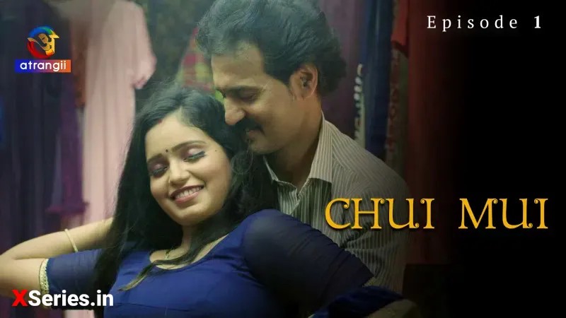 Chui Mui Episode 1 » » Atrangii » Chui Mui Episode 1