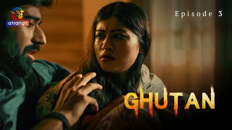 Ghutan Episode 3 » » Atrangii » Ghutan Episode 3