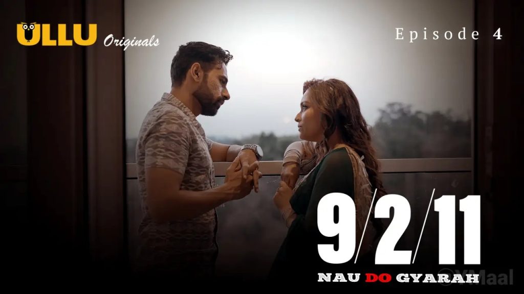 Nau Do Gyarah Episode 4 » » ULLU » Nau Do Gyarah Episode 4