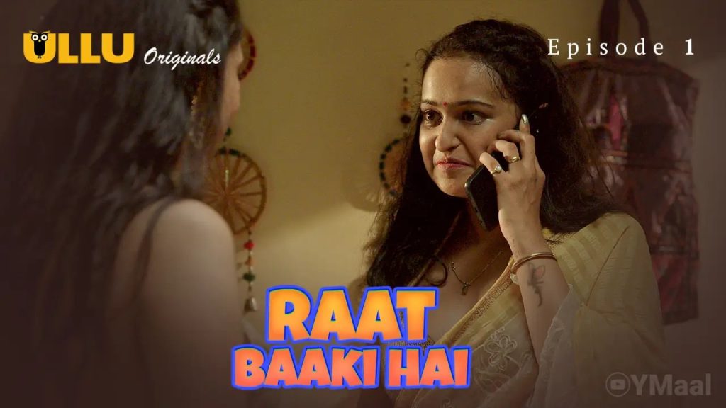 Raat Baaki Hai Episode 1 » » ULLU » Raat Baaki Hai Episode 1