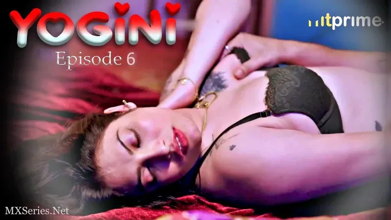 Yogini Episode 6 » » HitPrime » Yogini Episode 6